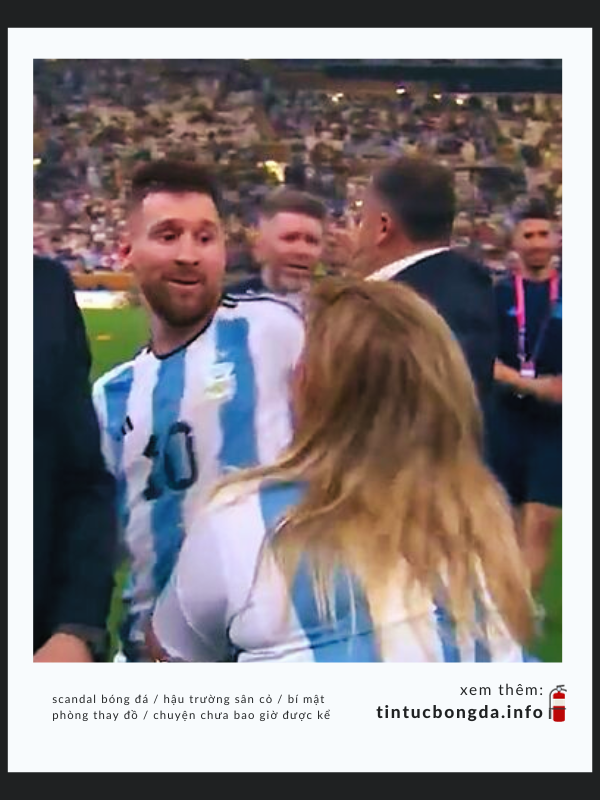 Người phụ nữ ôm Messi là ai?